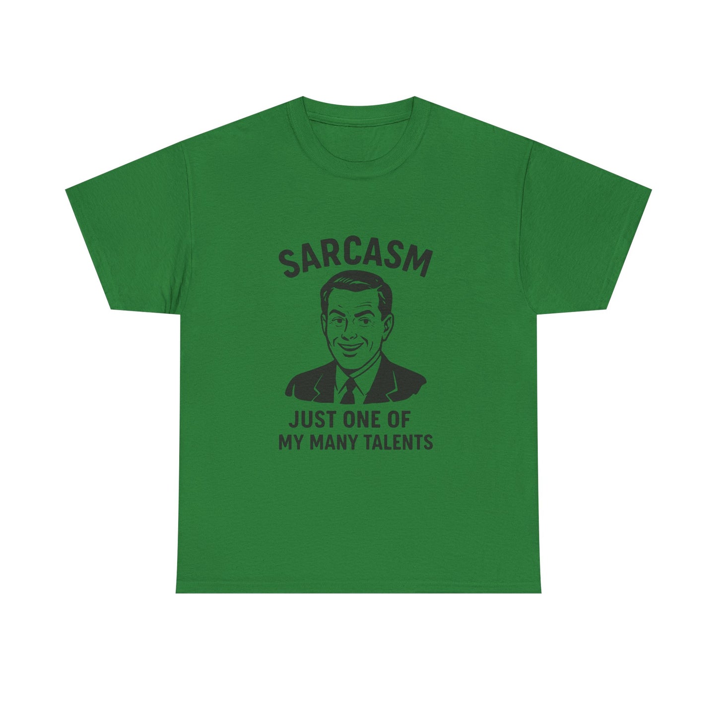 Funny Sarcasm Unisex Heavy Cotton Tee - Just One of My Many Talents Shirt