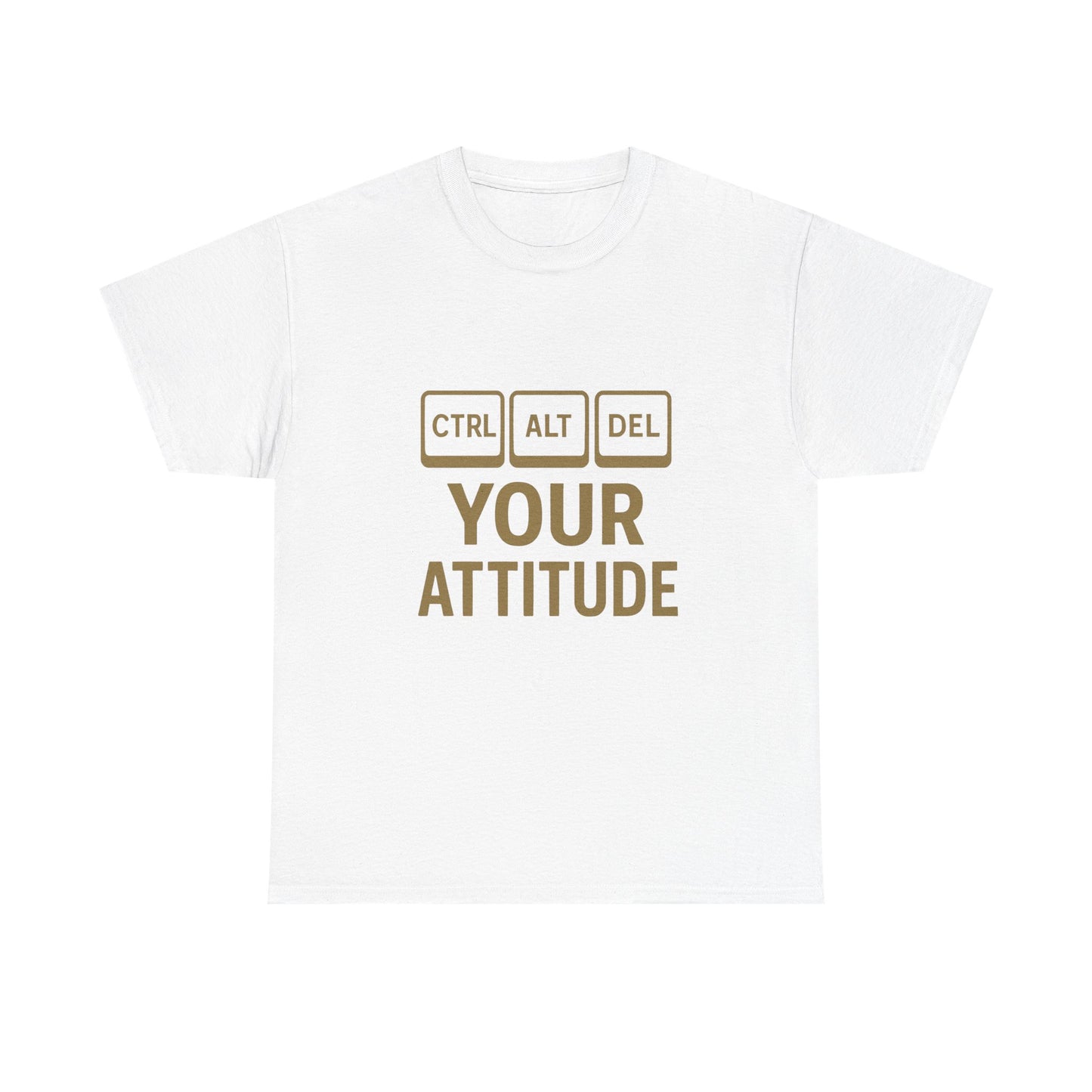 CTRL ALT DEL Your Attitude Unisex Heavy Cotton Tee - Perfect for Tech Lovers & Casual Wear