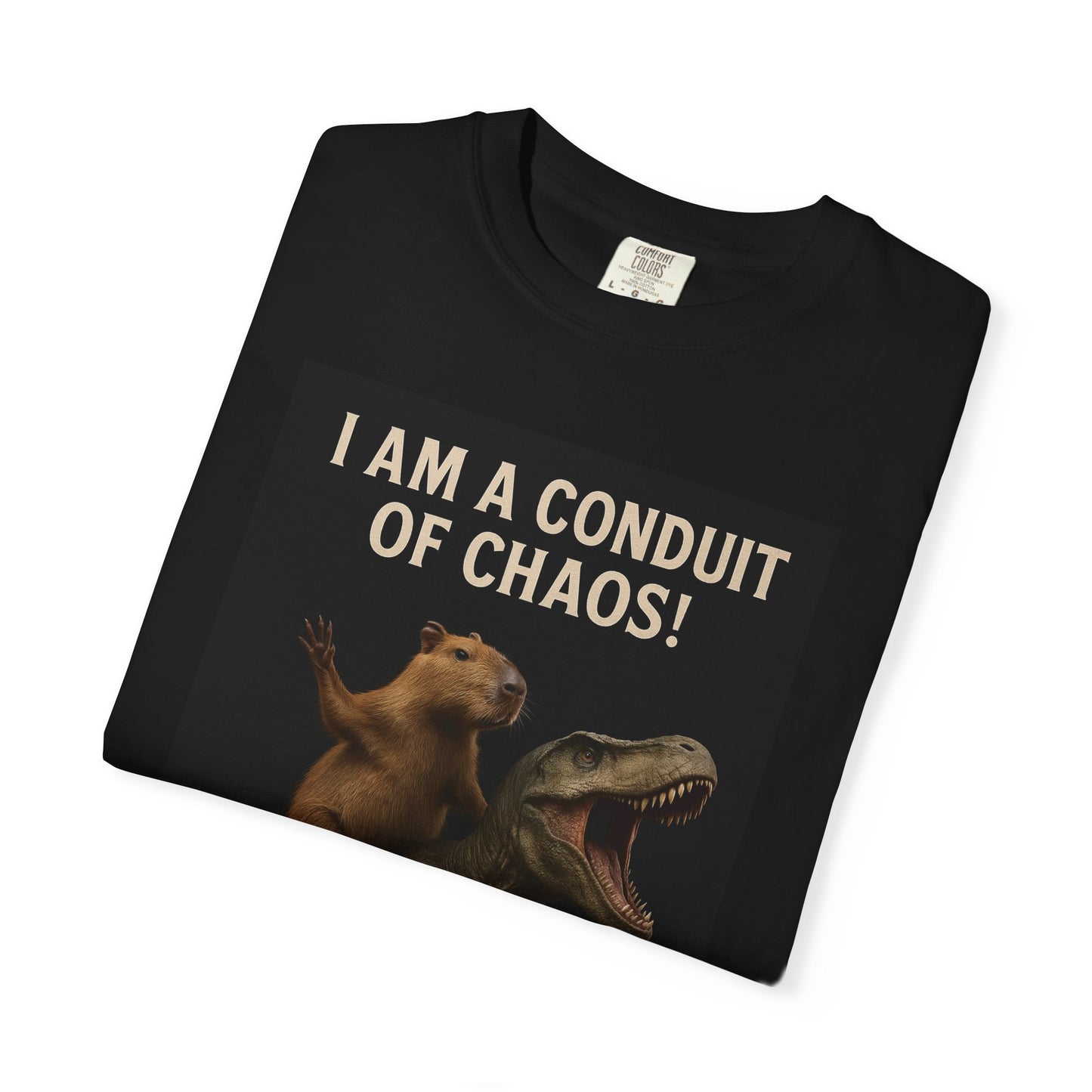 I Am a Conduit of Chaos! Capybara riding a T-Rex Unisex Garment-Dyed T-Shirt, Funny Dino Tee, Cool Graphic Shirt, Perfect Gift for Friends, Unique Casual Wear