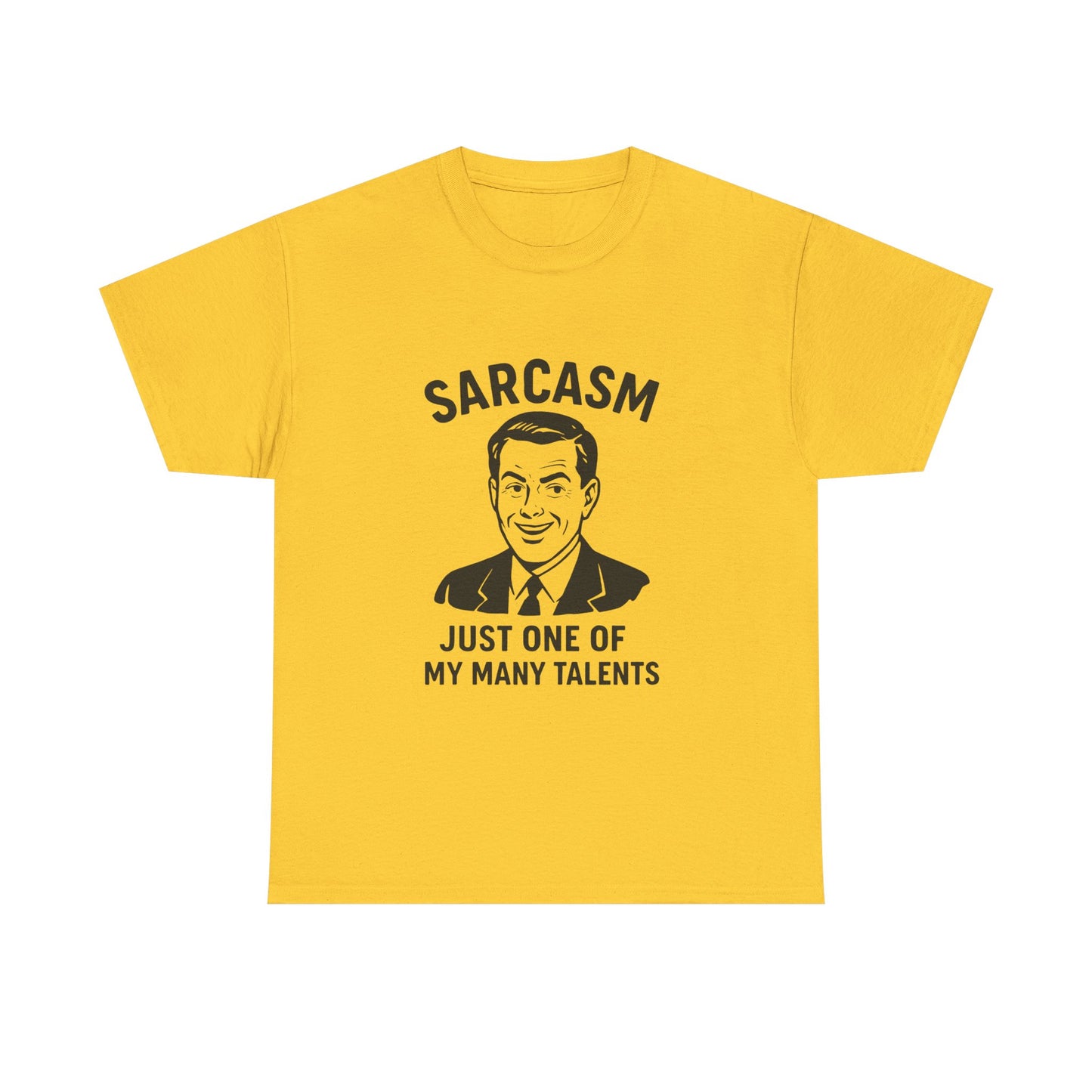 Funny Sarcasm Unisex Heavy Cotton Tee - Just One of My Many Talents Shirt