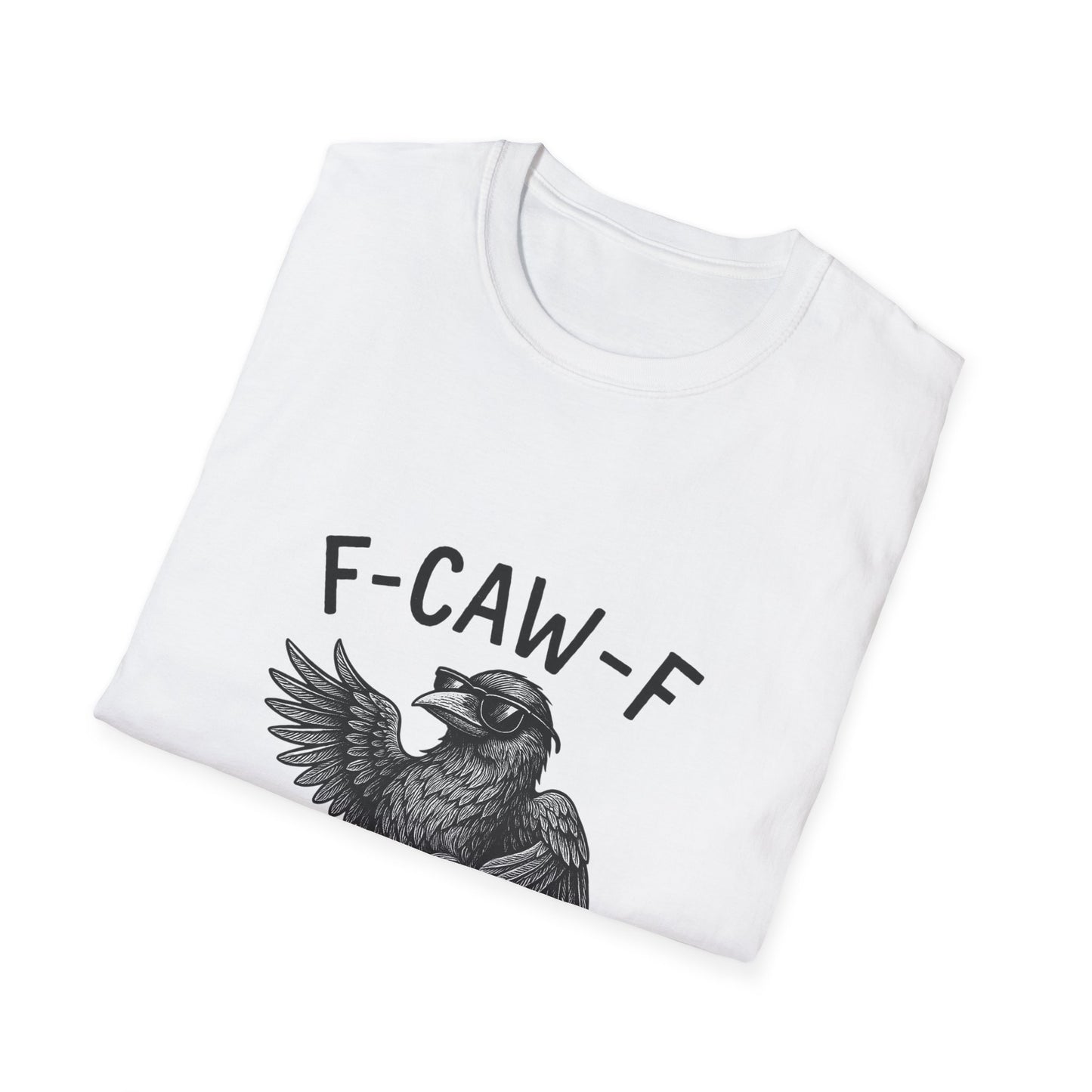 F-Caw-F Unisex Funny T-Shirt, Quirky Graphic Tee, Gifts for Bird Lovers, Casual Wear, Nature Lover Apparel