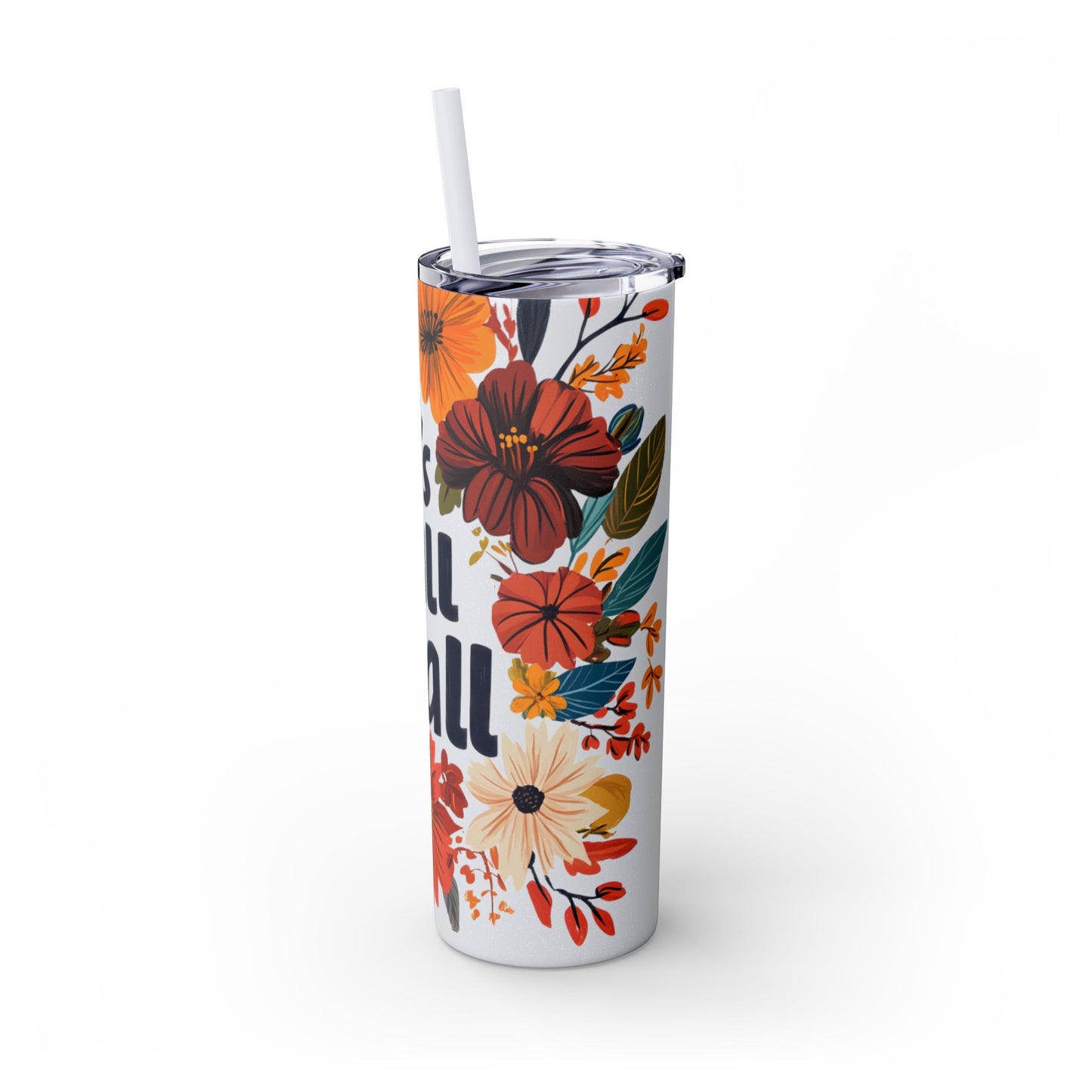 It's Fall Y'all - - Skinny Tumbler with Straw, 20oz