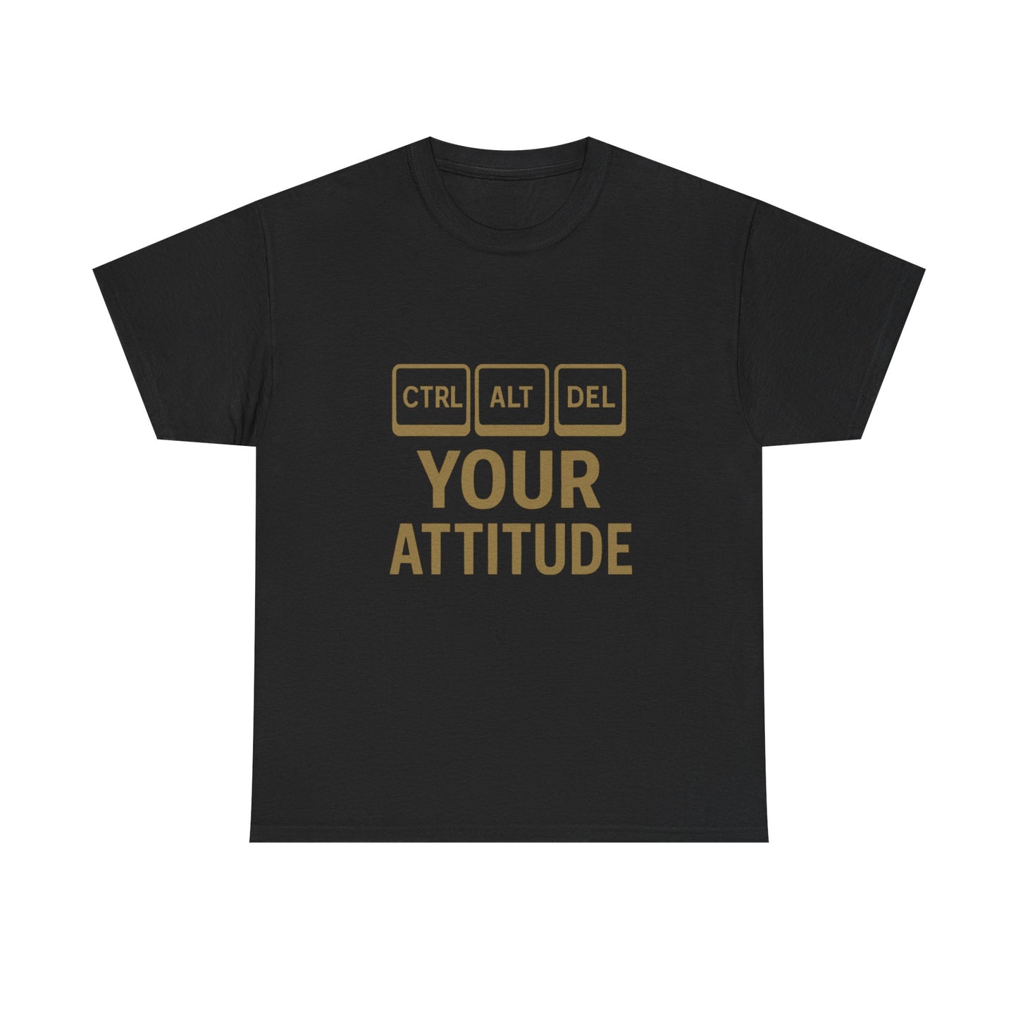 CTRL ALT DEL Your Attitude Unisex Heavy Cotton Tee - Perfect for Tech Lovers & Casual Wear