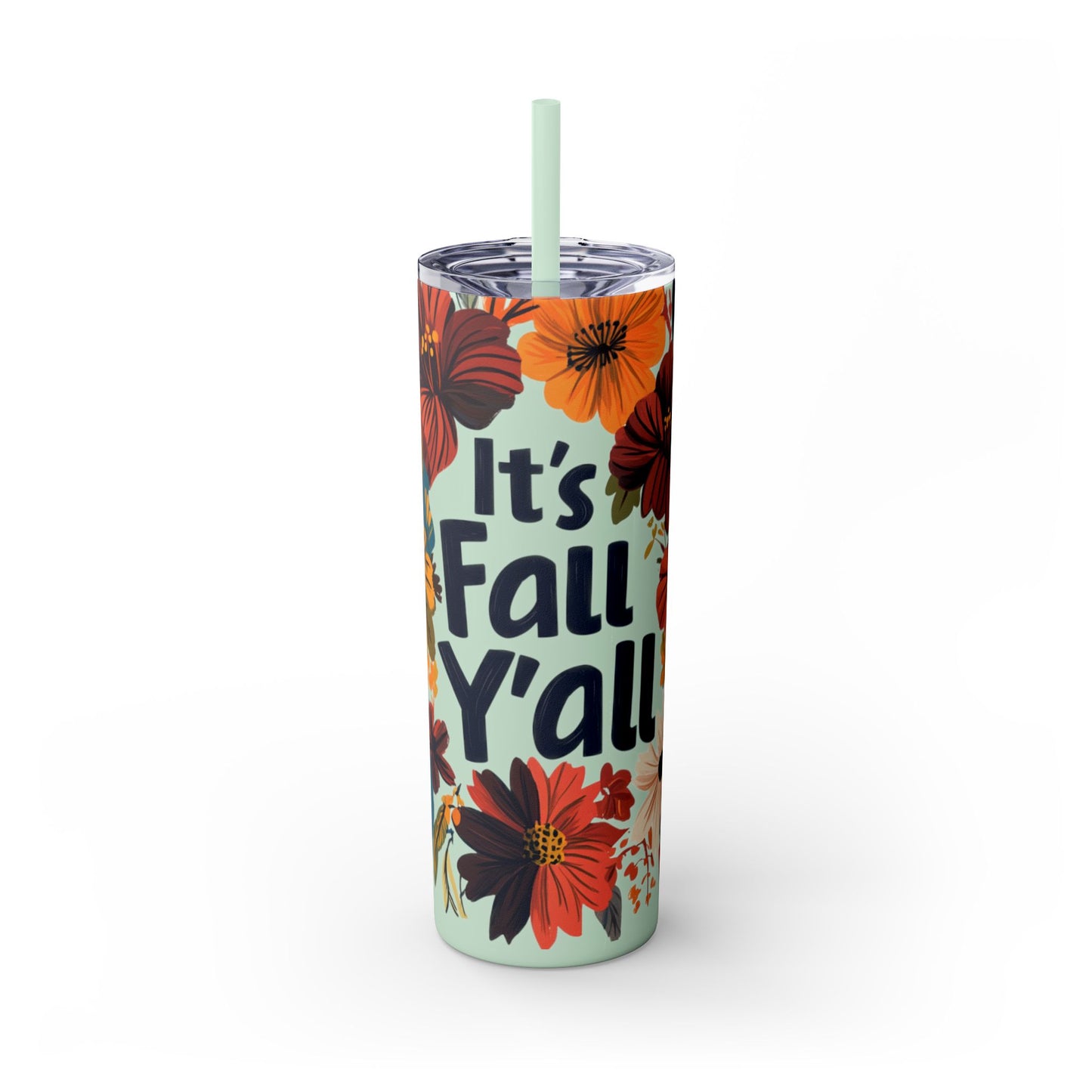 It's Fall Y'all - - Skinny Tumbler with Straw, 20oz