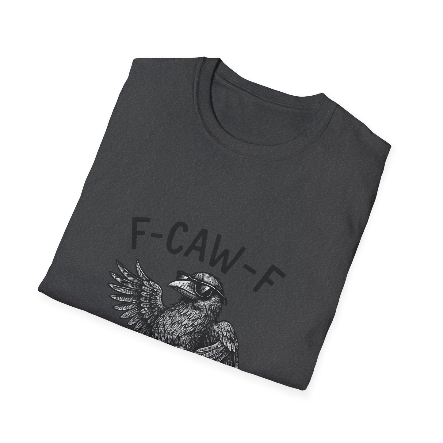 F-Caw-F Unisex Funny T-Shirt, Quirky Graphic Tee, Gifts for Bird Lovers, Casual Wear, Nature Lover Apparel