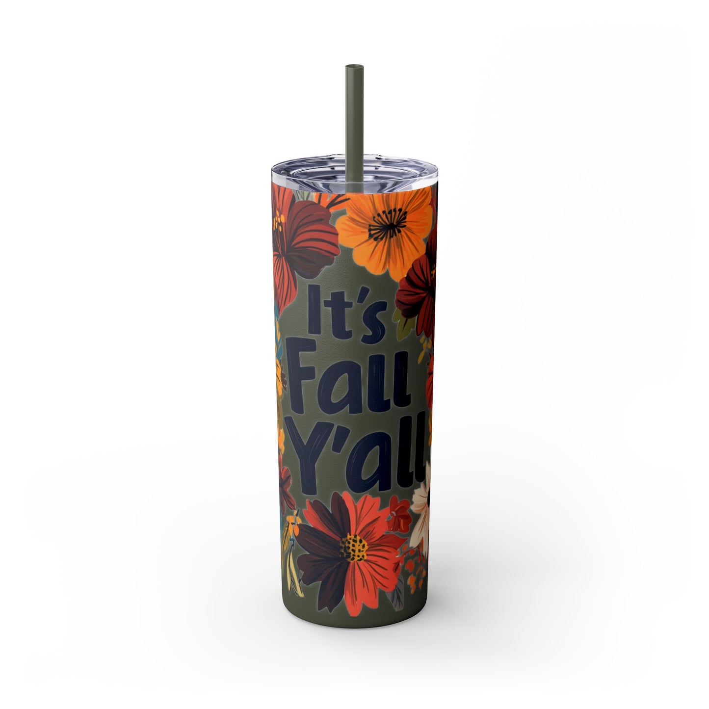 It's Fall Y'all - - Skinny Tumbler with Straw, 20oz