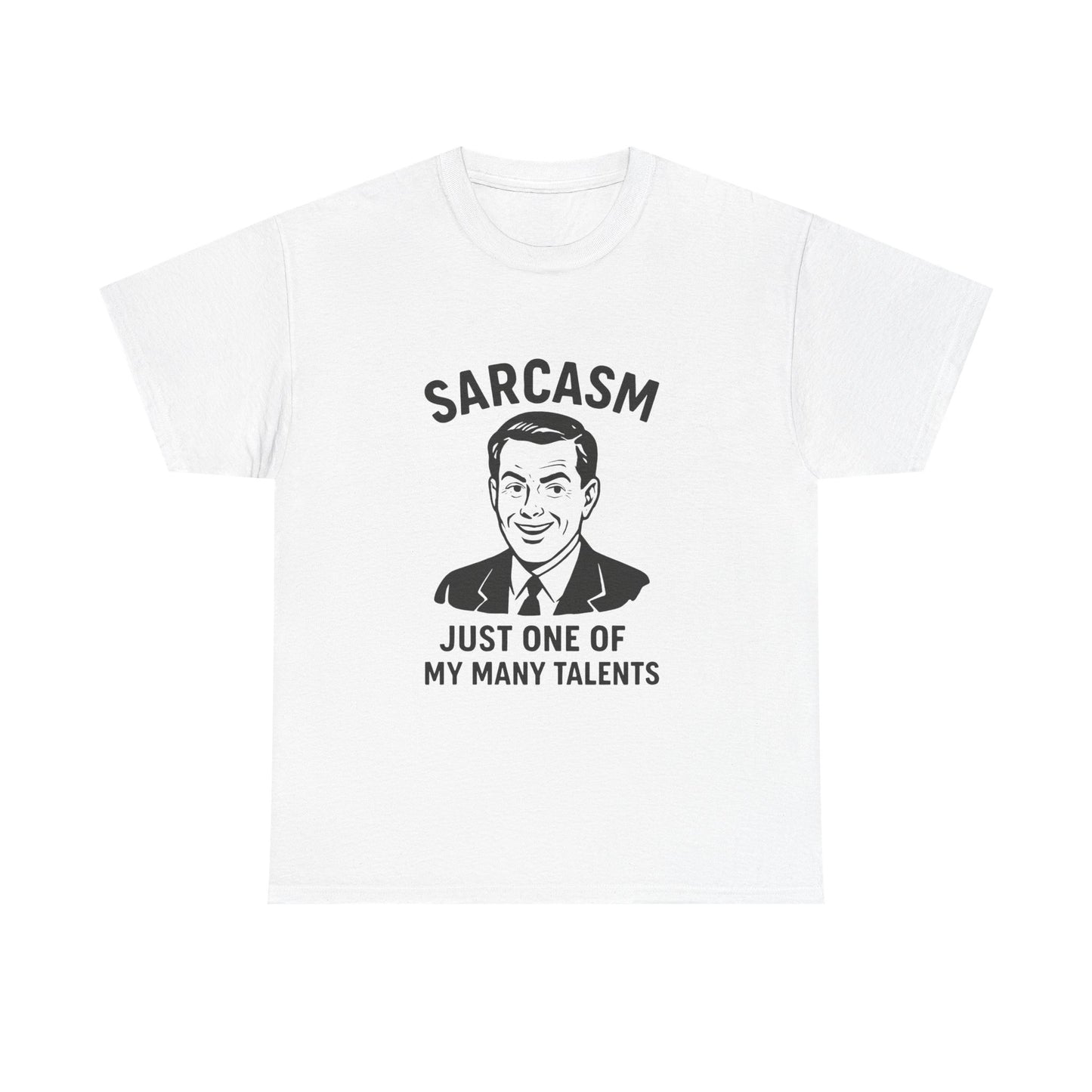Funny Sarcasm Unisex Heavy Cotton Tee - Just One of My Many Talents Shirt