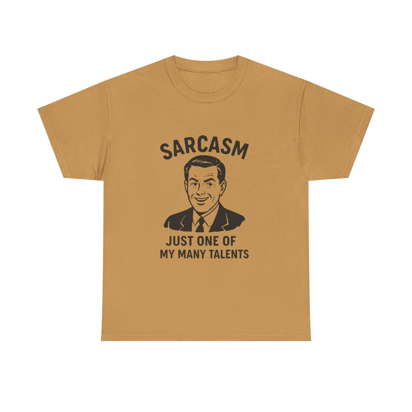 Funny Sarcasm Unisex Heavy Cotton Tee - Just One of My Many Talents Shirt