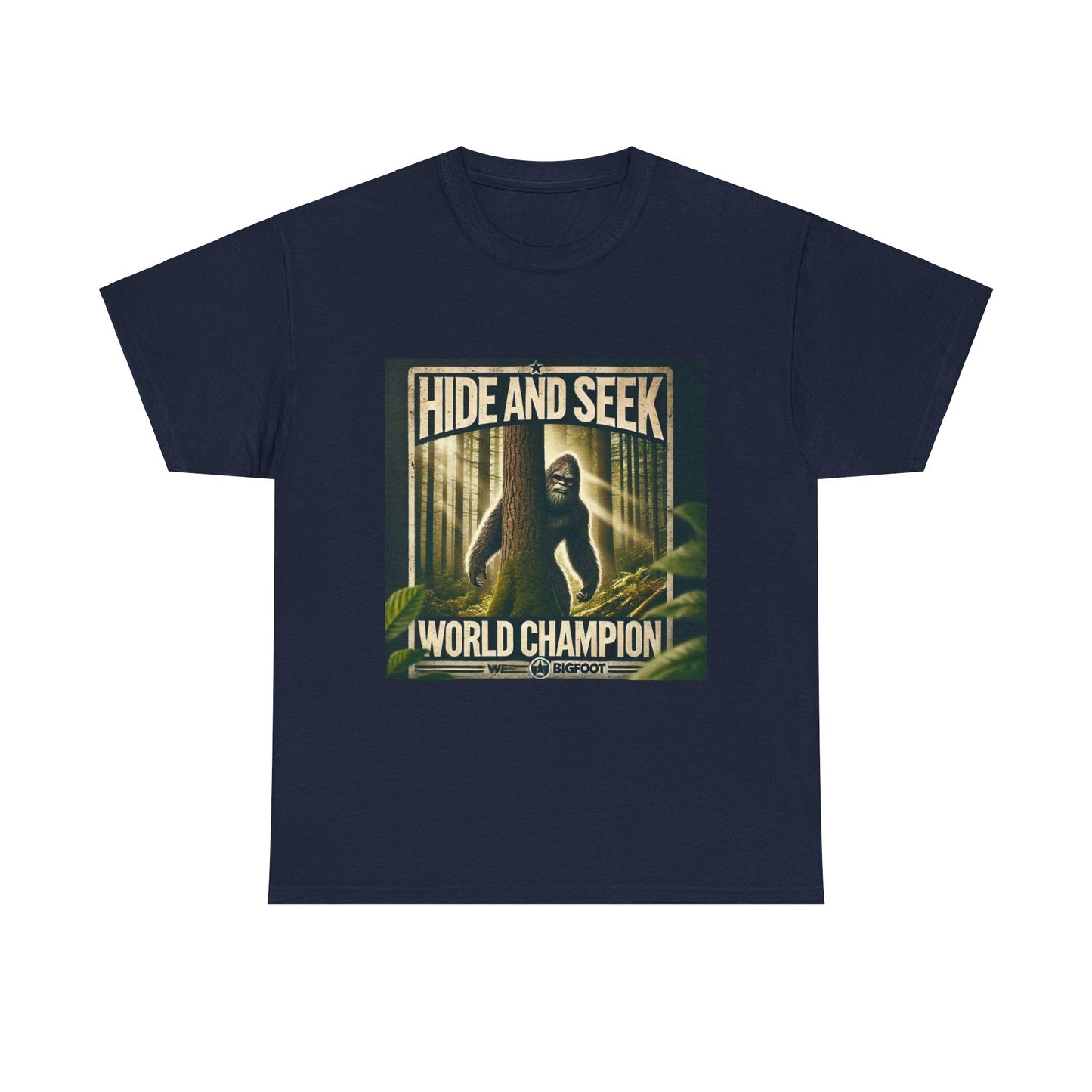 Bigfoot hide and seek world champion - Unisex Heavy Cotton Tee