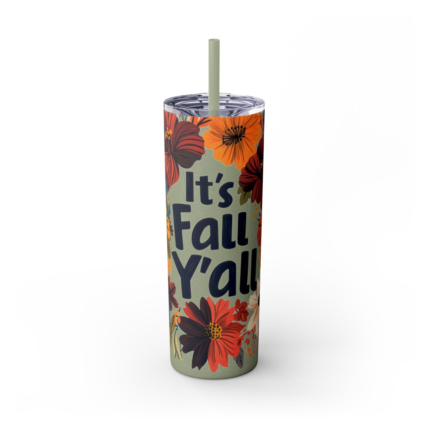 It's Fall Y'all - - Skinny Tumbler with Straw, 20oz