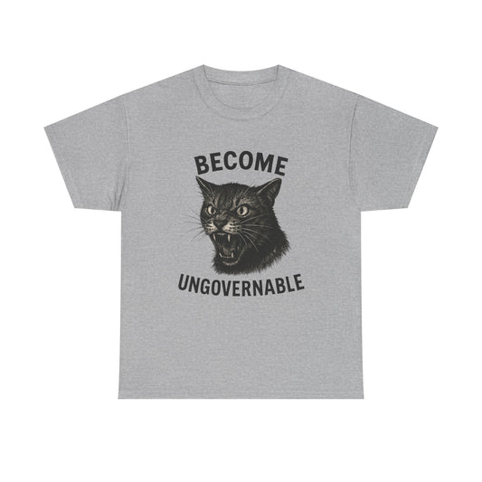 "Become Ungovernable" Unisex Heavy Cotton Tee - Bold Graphic T-Shirt for Cat Lovers