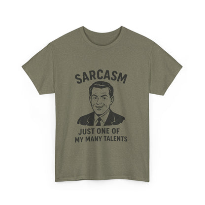 Funny Sarcasm Unisex Heavy Cotton Tee - Just One of My Many Talents Shirt