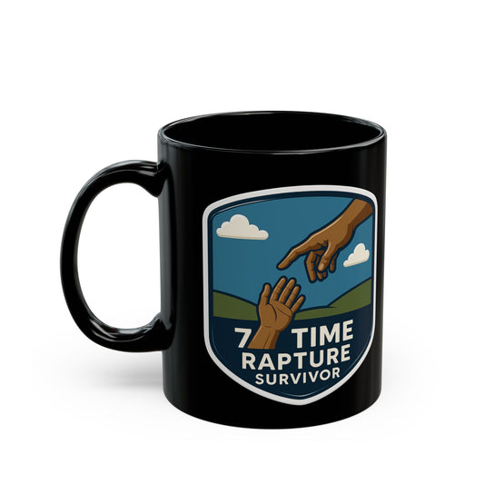 Mug - 7 Time Rapture Survivor Black Mug (11oz, 15oz)