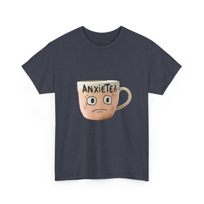 A cup of AnxieTea - Unisex Heavy Cotton Tee