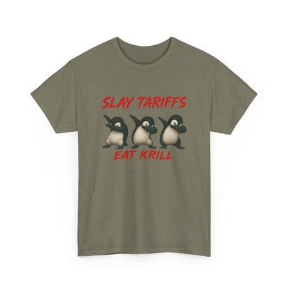 Slay Tariffs Eat Krill Penguins Do The Dab Unisex Heavy Cotton Tee
