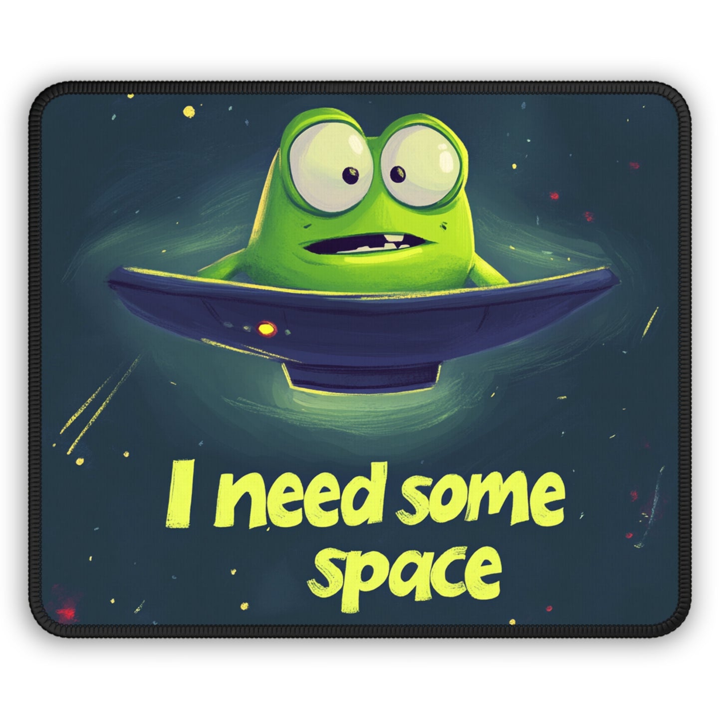 I need some space - Gaming Mouse Pad