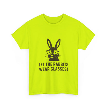 Playful Rabbit Graphic Tee - Let The Rabbits Wear Glasses!, Animal Lover Gift, Funny T-Shirt, Cute Casual Wear, Perfect for Birthdays