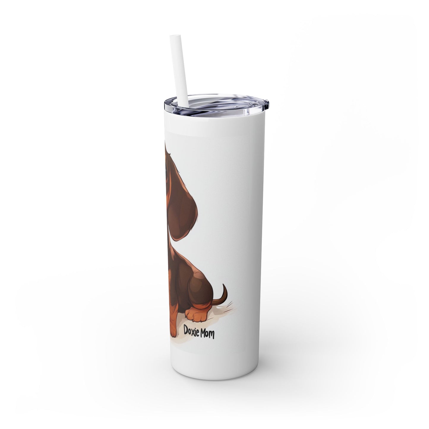 Doxie Mom - Skinny Tumbler with Straw, 20oz