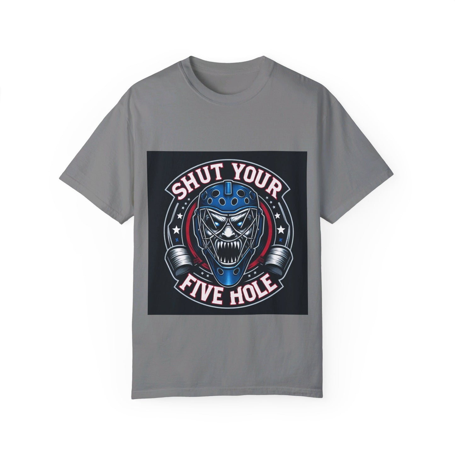 Shut your five hole hockey - Unisex Garment-Dyed T-shirt