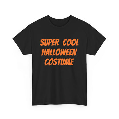 Super cool Halloween costume - Unisex Heavy Cotton Tee