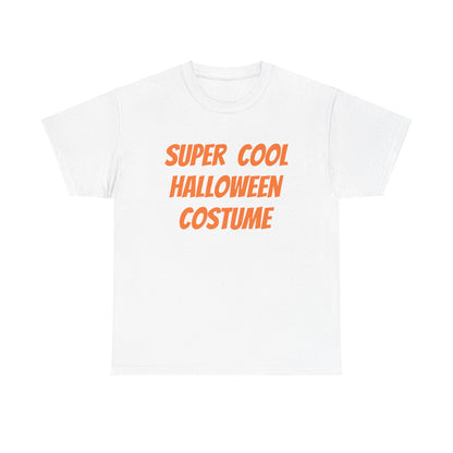 Super cool Halloween costume - Unisex Heavy Cotton Tee