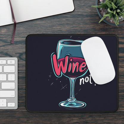 Wine not - Gaming Mouse Pad