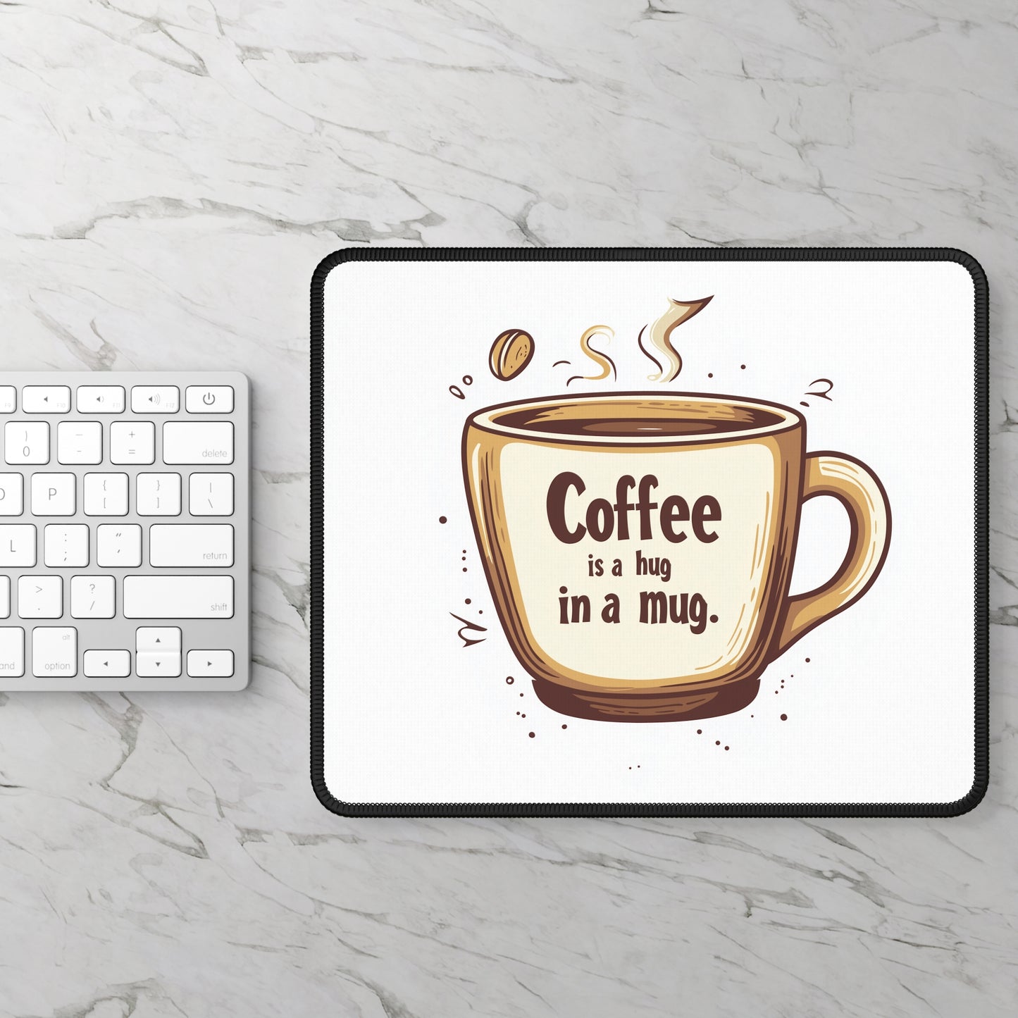 Coffee is a hug in a mug - Gaming Mouse Pad