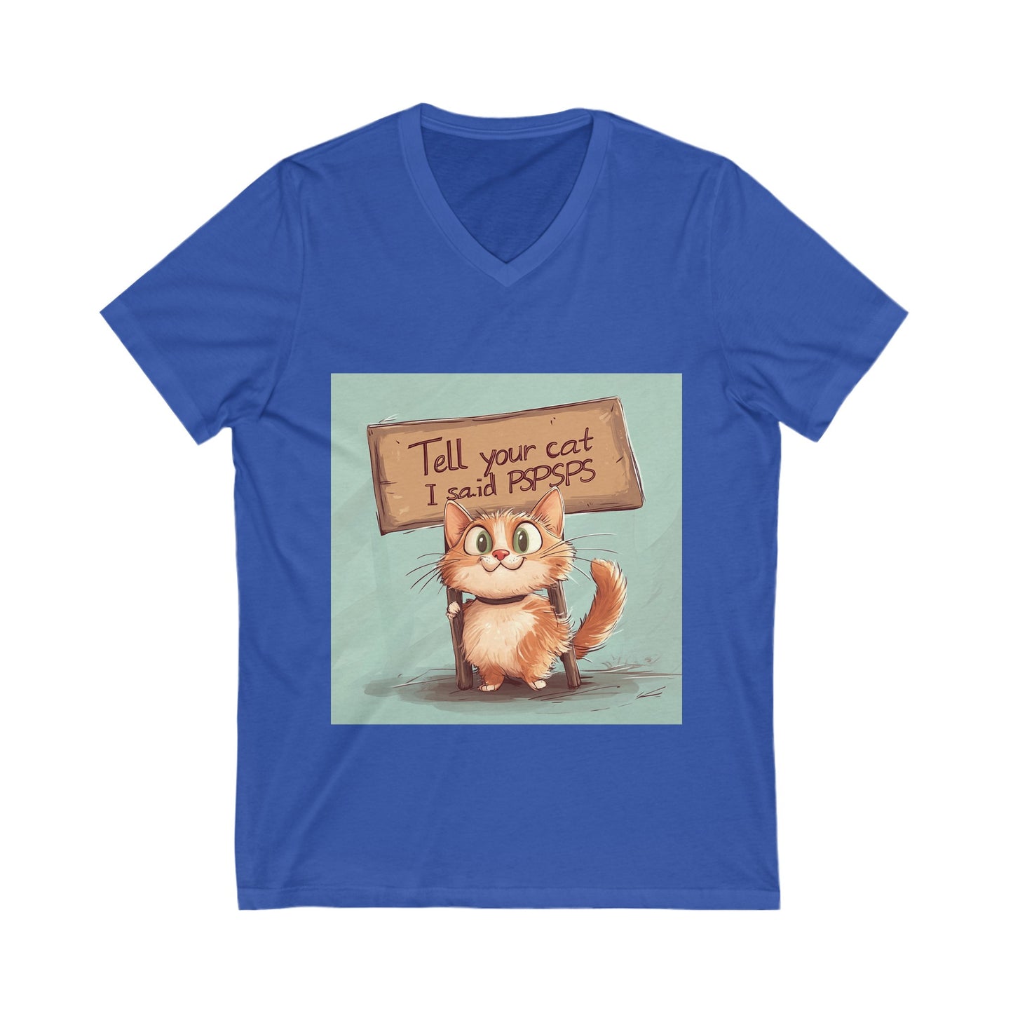 Tell your cat - Unisex Jersey Short Sleeve V-Neck Tee