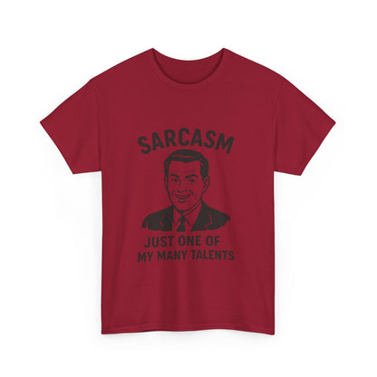 Funny Sarcasm Unisex Heavy Cotton Tee - Just One of My Many Talents Shirt
