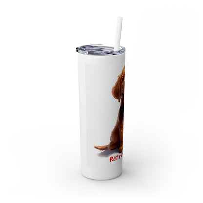 Retriever Mom - Skinny Tumbler with Straw, 20oz