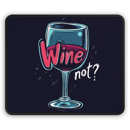 Wine not - Gaming Mouse Pad