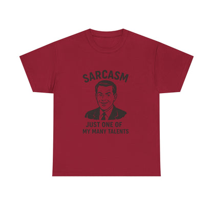 Funny Sarcasm Unisex Heavy Cotton Tee - Just One of My Many Talents Shirt
