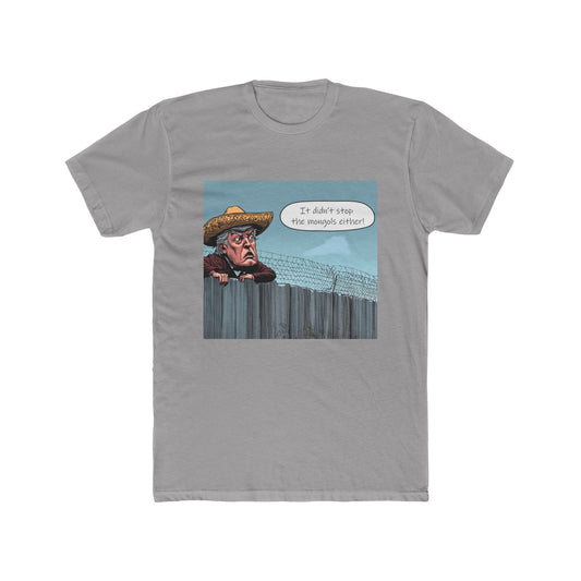 T-Shirt Trump Cartoon 'It Didn't Stop The Mongols Either' Funny Political Shirt