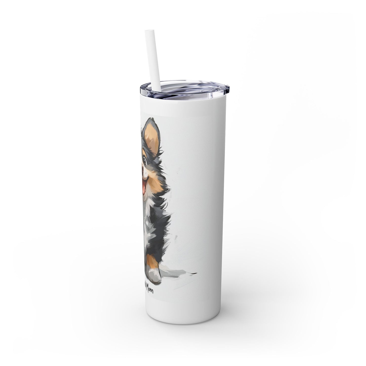 Shepard Mom - Skinny Tumbler with Straw, 20oz