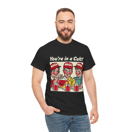 MAGA You're in a Cult T-Shirt
