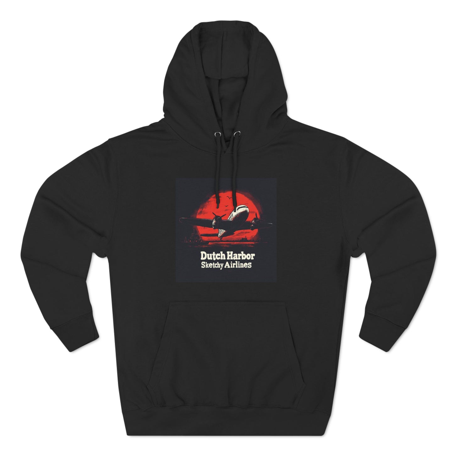 Dutch Harbor Sketchy Airlines - Three-Panel Fleece Hoodie