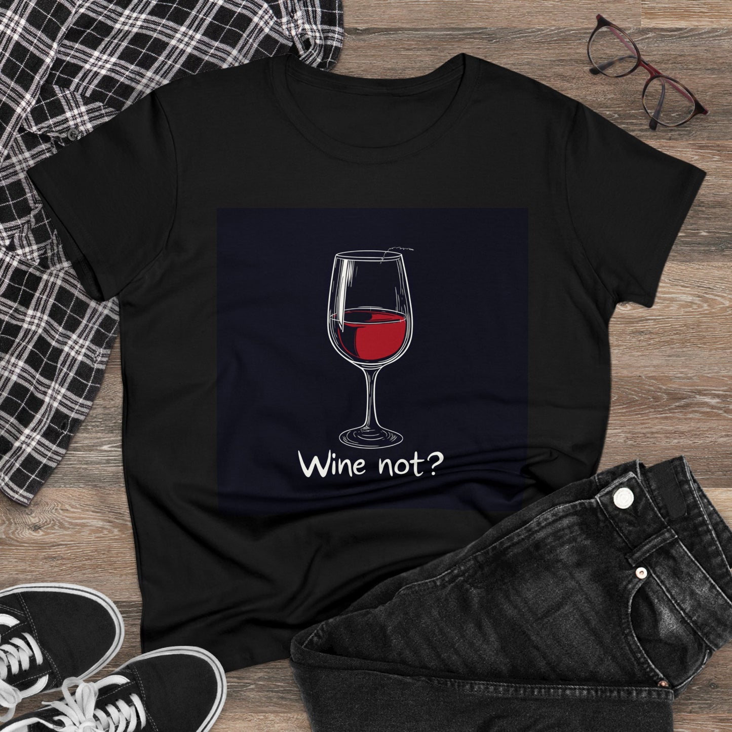 Wine not - Women's Midweight Cotton Tee