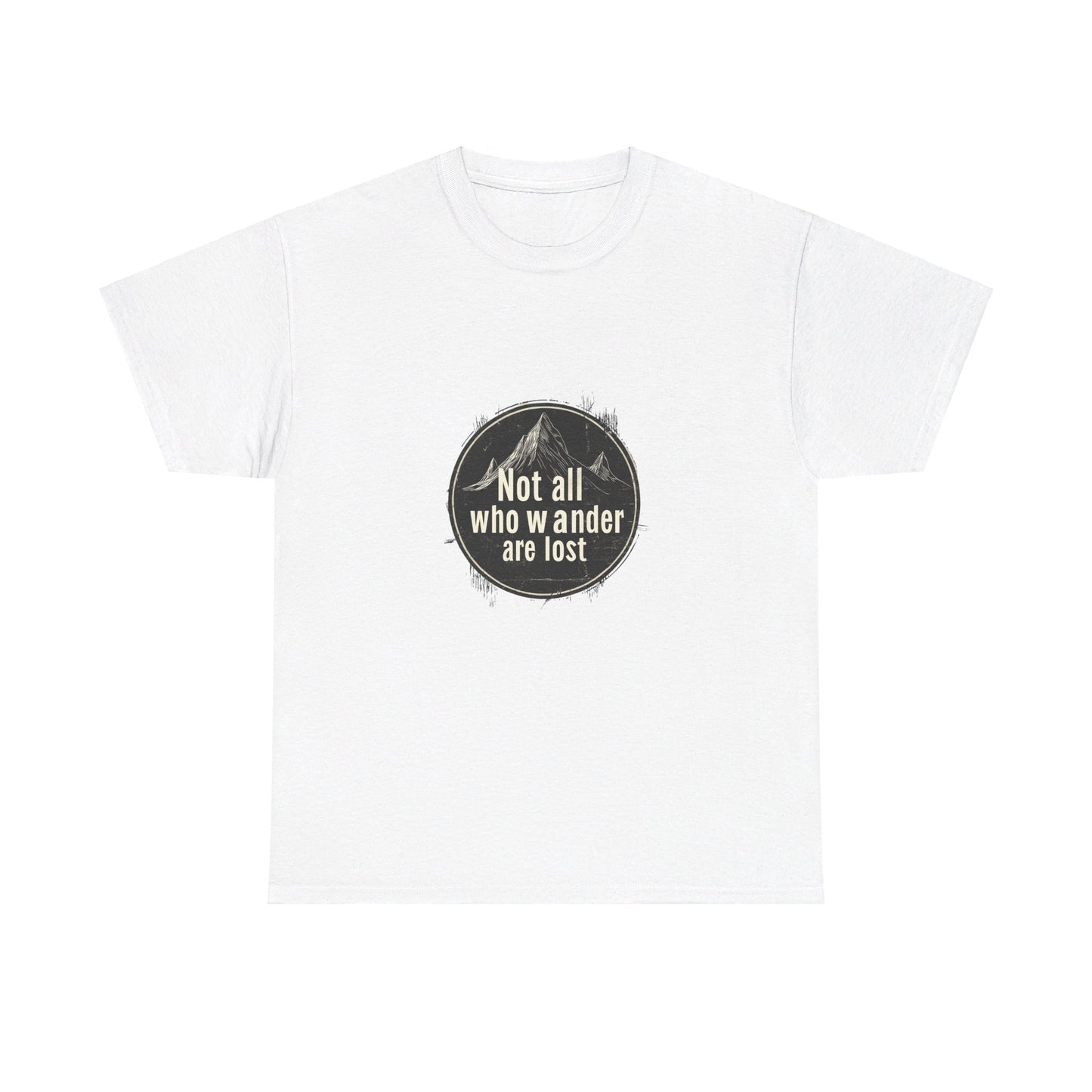 Not all who wander are lost - Unisex Heavy Cotton Tee