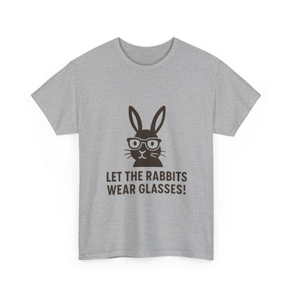 Playful Rabbit Graphic Tee - Let The Rabbits Wear Glasses!, Animal Lover Gift, Funny T-Shirt, Cute Casual Wear, Perfect for Birthdays